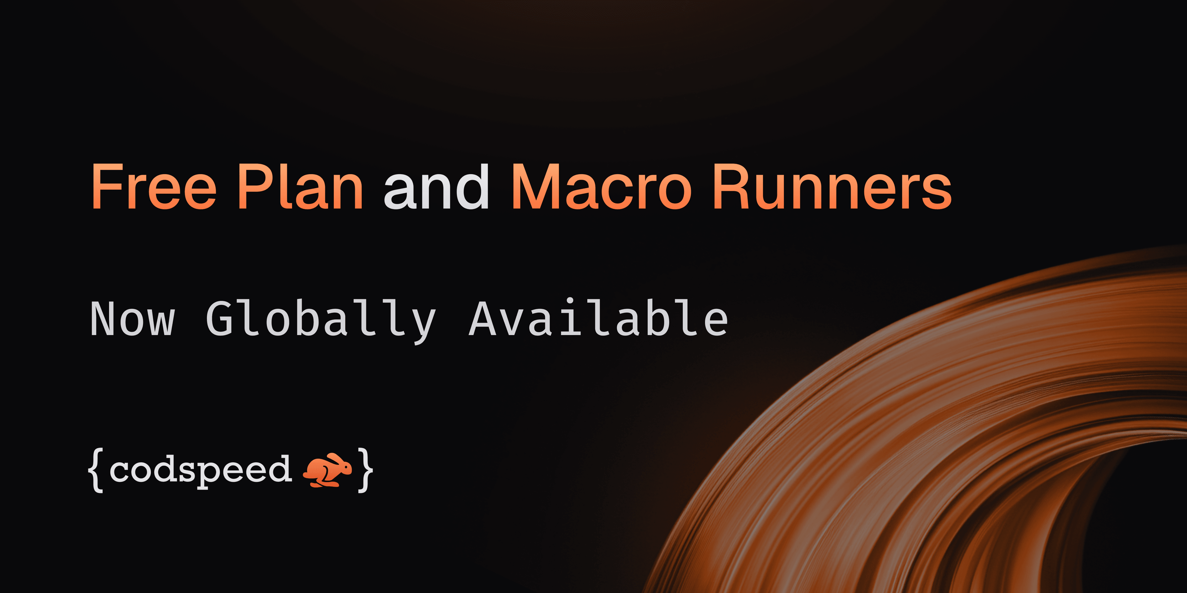 Free Plan and Macro Runners Now Globally Available